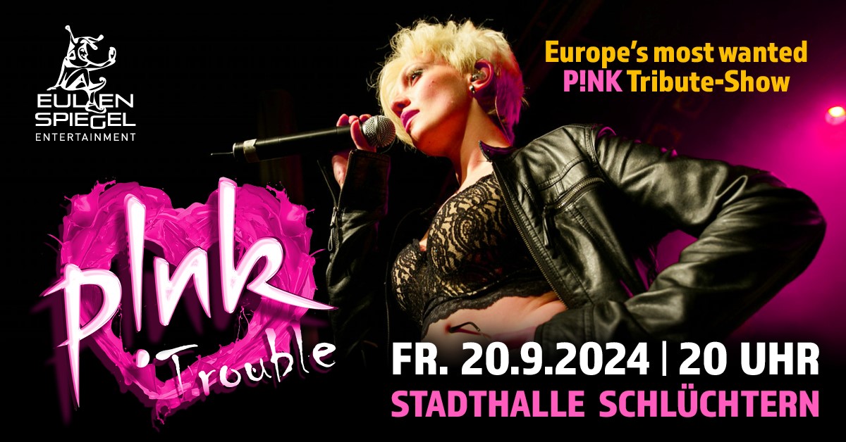 P!NK TROUBLE
